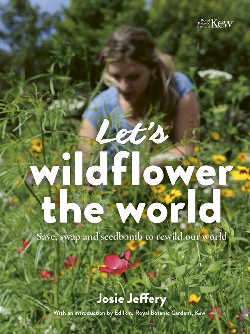Title details for Let's Wildflower the World by Josie Jeffery - Available